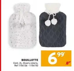 Trafic Bouillotte offre