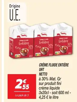 Netto NETTO Crème fluide entière uht offre