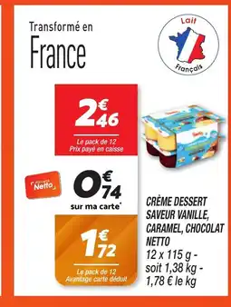 Netto NETTO Crème dessert saveur vanille, caramel, chocolat offre
