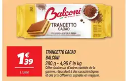 Netto BALCONI Trancetto cacao offre