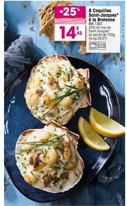 Croque Gel 8 Coquilles Saint-Jacques* à la Bretonne offre