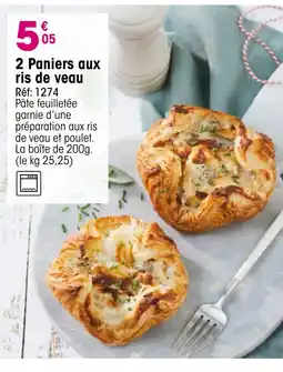 Croque Gel 2 Paniers aux ris de veau offre