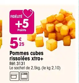 Croque Gel Pommes cubes rissolées xtra+ offre