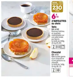 Croque Gel 2 tartelettes au choix offre