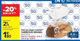 Carrefour Market CARREFOUR ORIGINAL Pain au seigle tranché offre