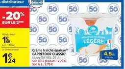 Carrefour Market CARREFOUR CLASSIC Crème fraîche épaisse offre