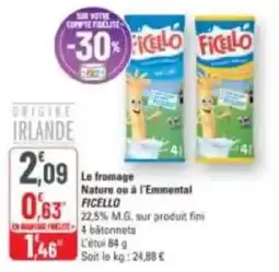 G20 Le fromage nature ou à l'emmental ficello offre