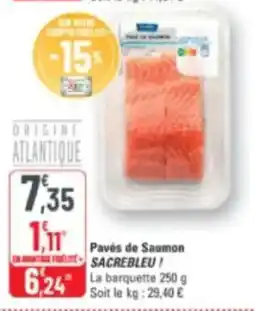G20 Pavés de saumon sacrebleu offre
