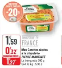 G20 Mes carottes rapees à la ciboulette pierre martinet offre