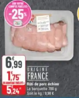 G20 Roti de porc échine offre