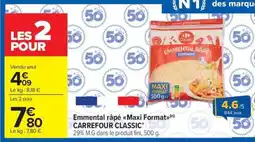 Carrefour Market CARREFOUR CLASSIC Emmental râpé «Maxi Format» offre
