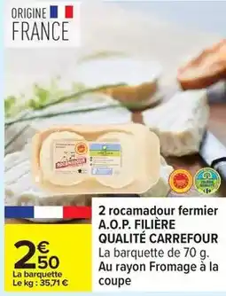 Carrefour Drive Carrefour - 2 rocamadour fermier a.o.p. filière qualité offre