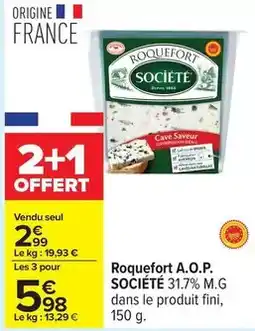 Carrefour Drive Société - roquefort a.o.p offre