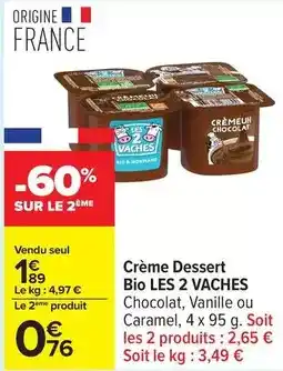 Carrefour Drive Crème dessert bio offre