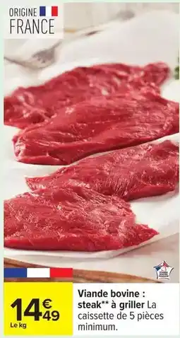 Carrefour Drive Viande bovine: steak à griller la caissette offre