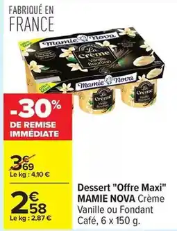 Carrefour Drive Mamie nova - dessert offre maxi offre