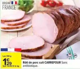 Carrefour Drive Carrefour - roti de porc cuit sans offre