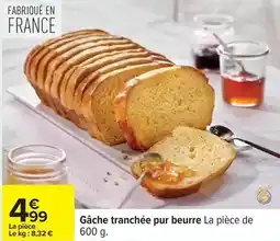 Carrefour Drive Gâche tranchée pur beurre offre