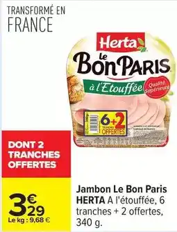 Carrefour Drive Herta - jambon le bon paris offre