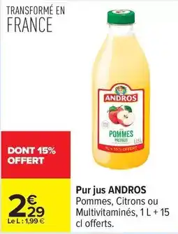 Carrefour Drive Andros - pur jus offre