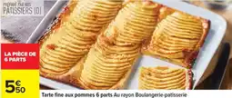 Carrefour Drive Nos - tarte fine aux pommes 6 parts au rayon boulangerie-patisserie offre