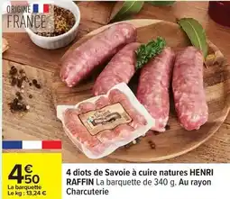 Carrefour Drive Henri raffin - 4 diots de savoie à cuire natures offre
