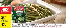 Carrefour Drive Cassegrain - haricots offre spéciale offre