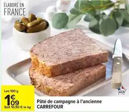 Carrefour Drive Carrefour - pâté de campagne à l'ancienne offre