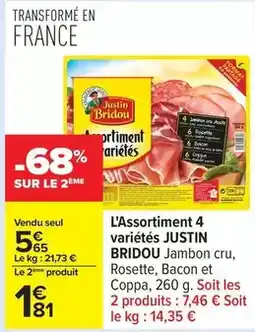 Carrefour Drive Justin bridou - l'assortiment 4 variétés offre