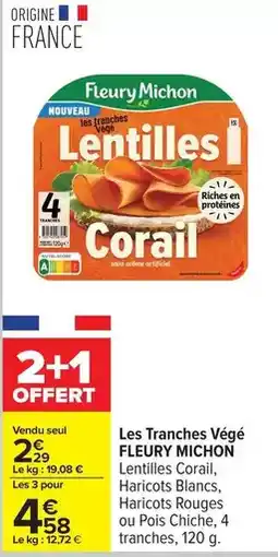 Carrefour Drive Fleury michon - les tranches végé offre