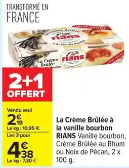Carrefour Drive Rians - la creme brulee a la vanille bourbon offre