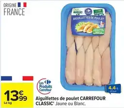 Carrefour Drive Carrefour - aiguillettes de poulet classic' jaune ou blanc offre