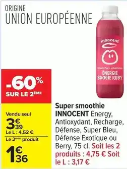 Carrefour Drive Innocent - super smoothie offre
