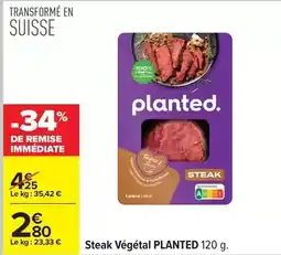 Carrefour Drive Planted - steak végétal offre