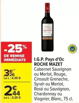 Carrefour Drive Roche mazet - i.g.p. pays d'oc offre