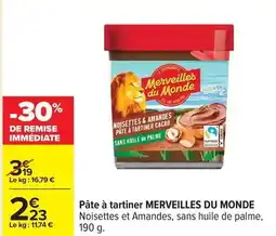 Carrefour Drive Merveilles du monde - pâte à tartiner offre