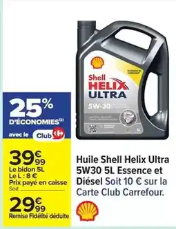 Carrefour Drive Shell - huile shell ultra 5w30 5l essence et diésel soit 10 offre