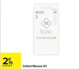 Carrefour Drive Tex - collant mousse x3 offre