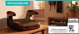 Carrefour Drive Trottine - rehausseur bas tranc offre