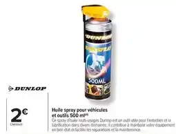 Carrefour Drive Dunlop - huile spray pour véhicules et outils offre