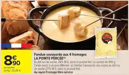 Carrefour Market Fini - fondue savoyarde aux 4 fromages offre