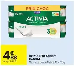 Carrefour Market Danone - activia prix choc offre