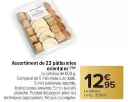 Carrefour Market Assortiment de 23 pâtisseries orientales offre