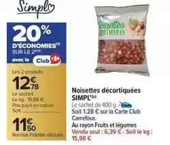 Carrefour Market Simply - noisettes décortiquées offre
