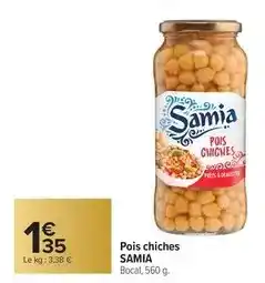 Carrefour Market Samia - pois chiches offre