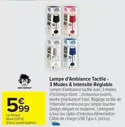 Carrefour Market Tous - lampe d'ambiance tactile offre