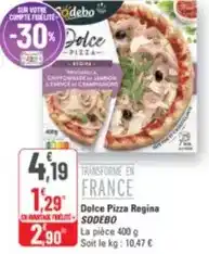 G20 Sodebo - dolce pizza regina offre