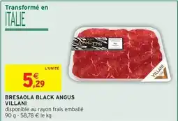 Intermarché Villani - bresaola black angus offre