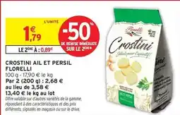 Intermarché Florelli - crostini ail et persil offre