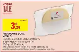 Intermarché Vivaldi - provolone doux offre
